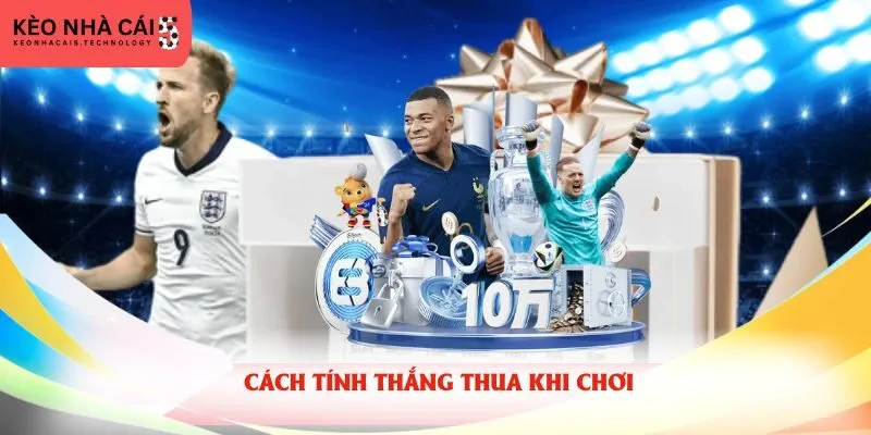 Cách tính thắng thua khi chơi